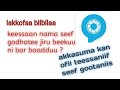 Akkaataa Nama Lakkofsa Bilbilaa Keessan Save Godhatee Jiru Itti Beekuu Danddeessan 