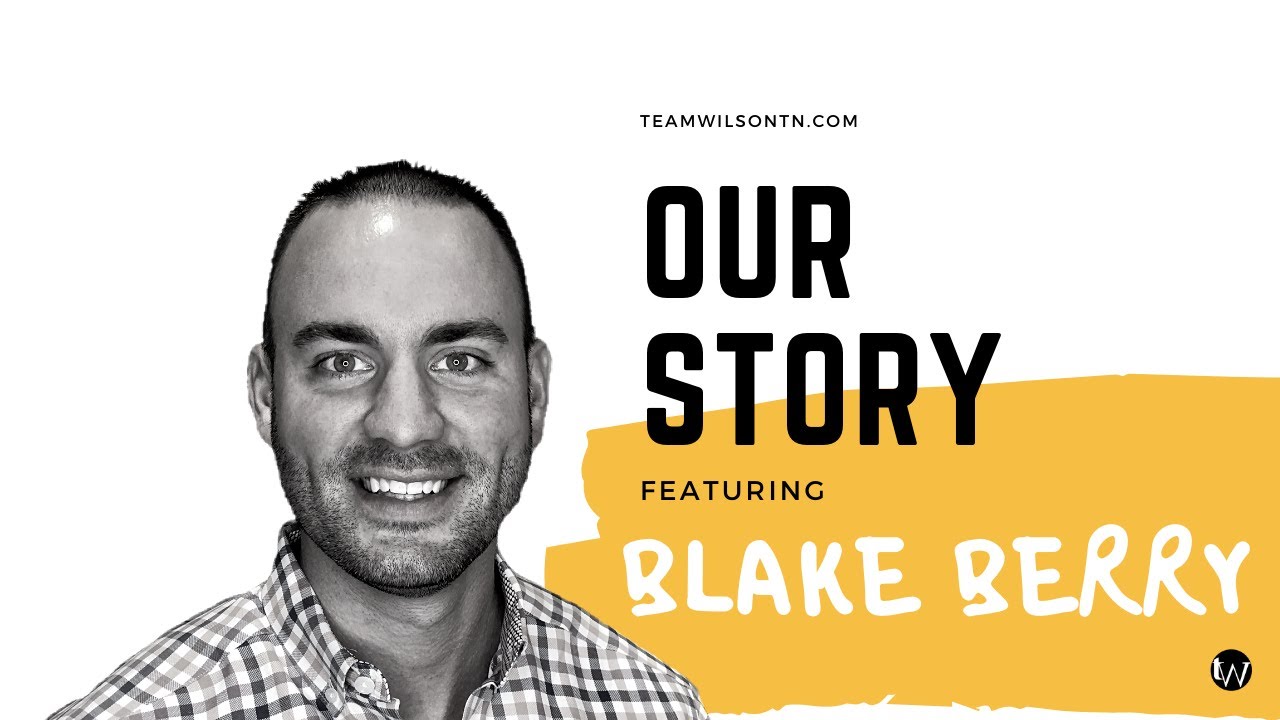 Our Story - Blake Berry - YouTube