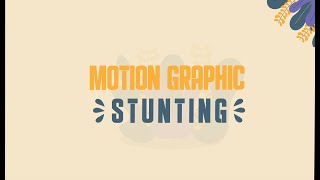 Motion Graphic Stunting Motion Graphic Stunting
