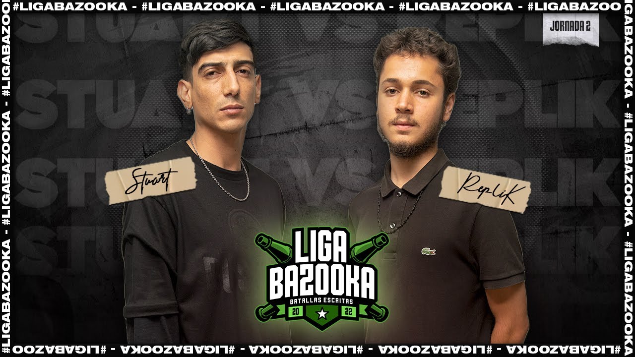 Stuart vs Replik  | #Ligabazooka 2022💥 Jornada 2
