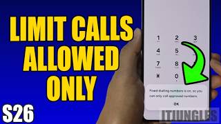 How to Restrict Outgoing Calls to Specific Numbers or Prefixes Only on Samsung Galaxy S26/S26 /Ultra