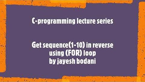 Get sequence1-10 in reverse using FOR & WHILE loops