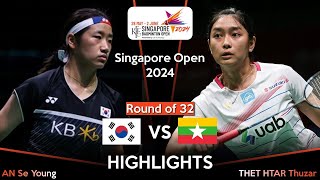 AN Se Young (KOR) vs THET HTAR Thuzar (MMR) | Singapore Badminton Open 2024