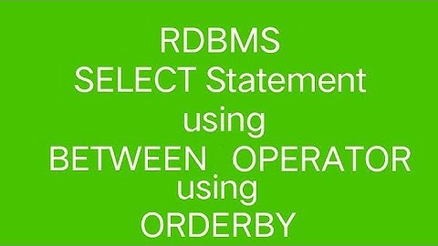 BETWEEN ,ORDER BY WHERE Statement in Rdbms/trb computer instructor Grade-I 2021