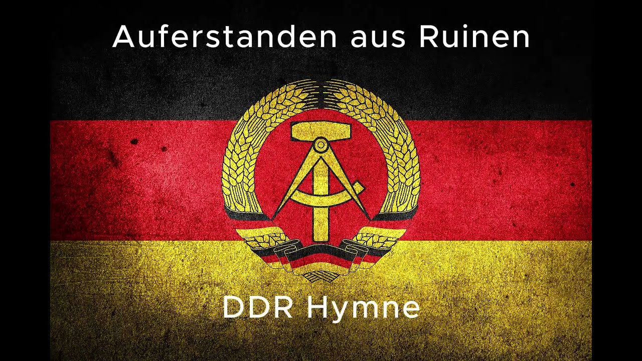 Auferstanden aus Ruinen - DDR Hymne German Democratic Republic Anthem - Text Lyrics