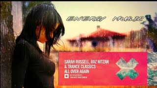Sarah Russell, Raz Nitzan & Trance Classics - All Over Again / © RazNitzanMusic / ENERGYmusic ` 2023