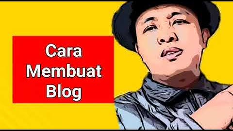 Cara Membuat Blog Gratis di Hp Android | Tutorial
