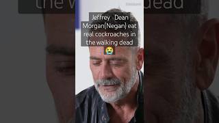 Jeffrey Dean Morgan (Negan) eat real cockroaches in the walking dead 😭 #shorts Content