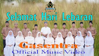 SELAMAT HARI LEBARAN - GASENTRA (Official Music Video)