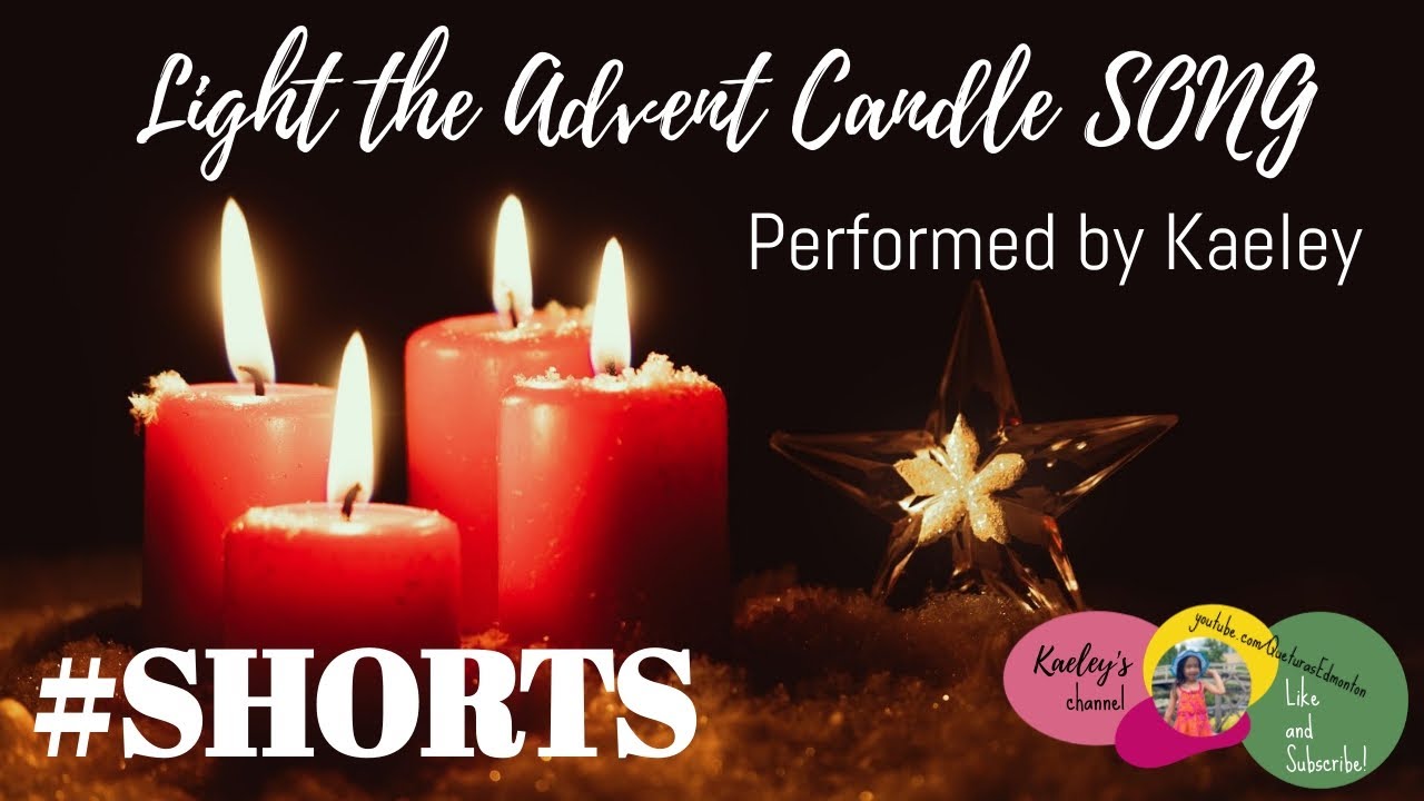 Shorts Light The Advent Candle Song Kaeley s Channel YouTube shorts-light-the-advent-candle-song-kaeley-s-channel-youtube