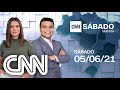 AO VIVO: CNN SÁBADO MANHÃ - 05/06/2021