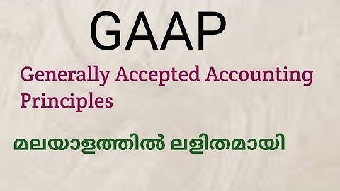 GAAP// Generally Accepted Accounting Principles// In malayalam