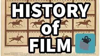 A Brief History of Film