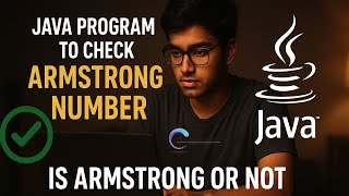 Java Program to Check Armstrong Number | Armstrong Number in Java Explained