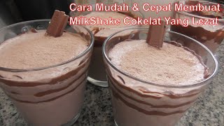 Cara Mudah Membuat MilkShake Cokelat Yang Lezat Cara Mudah Membuat MilkShake Cokelat Yang Lezat