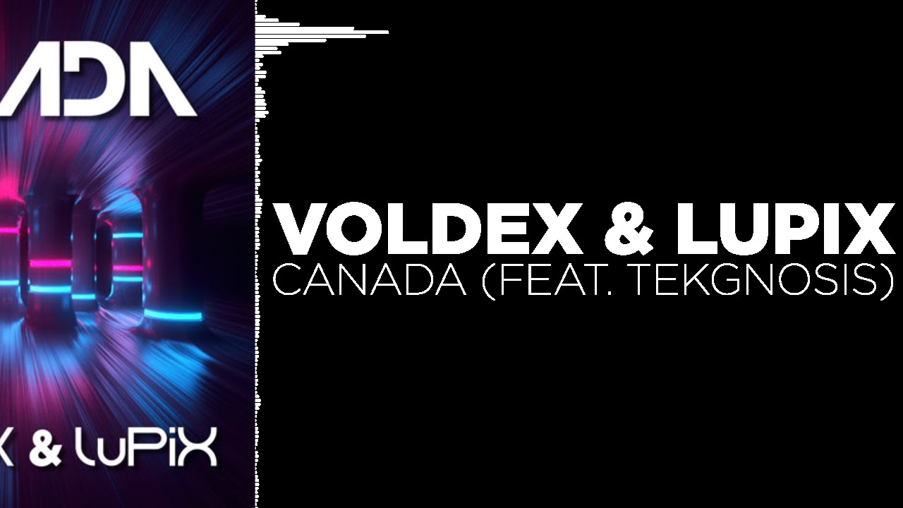 [Hard Dance] - Voldex & LuPiX - Canada (feat. Tekgnosis) [Free Download]