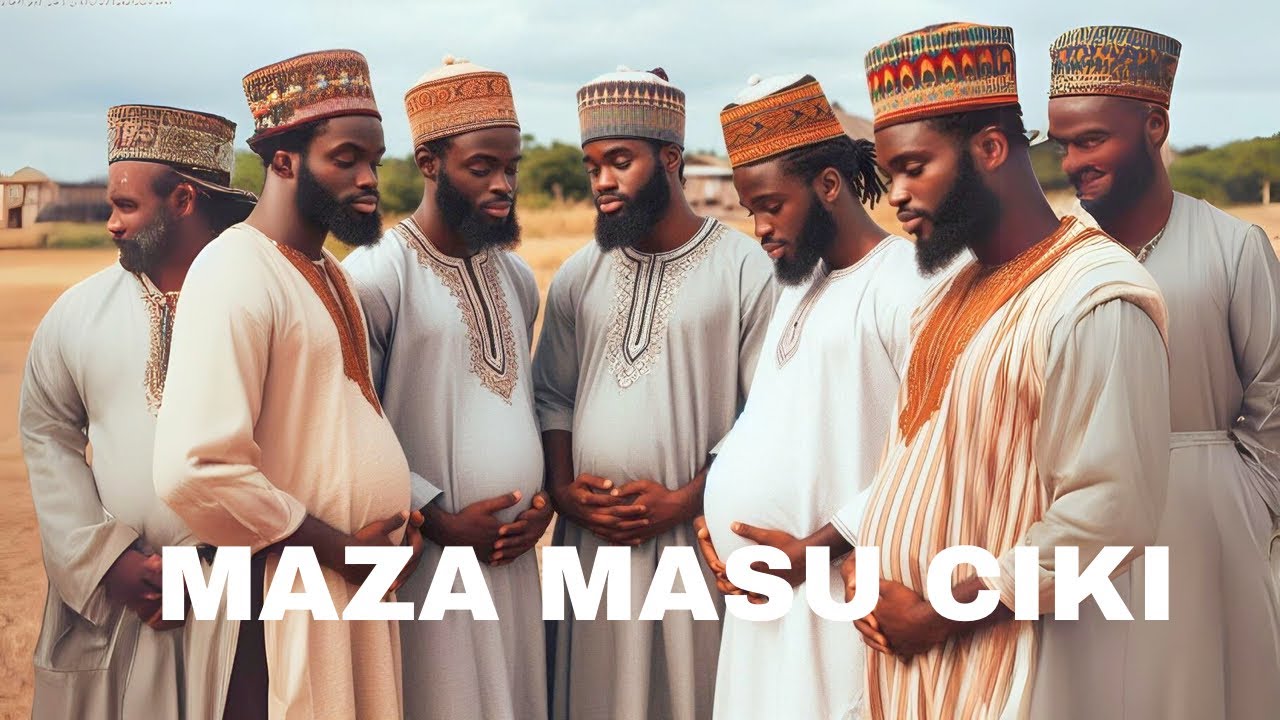 Maza Masu Ciki…… /HausaStories/Tatsuniya/Arewa/ArewaStories/Hausa.