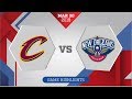 New Orleans Pelicans Vs Cleveland Cavaliers March 30 2018 