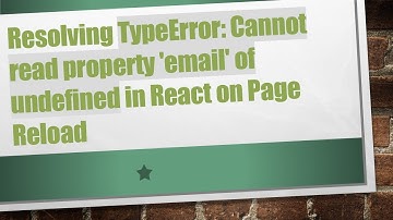 Resolving TypeError: Cannot read property 