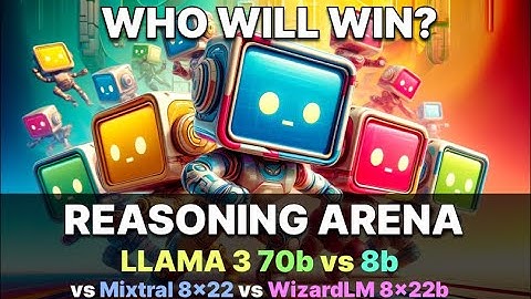 Llama 3 70b vs 8b vs Mixtral 8x22b vs WizardLM 8x22b in a reasoning test