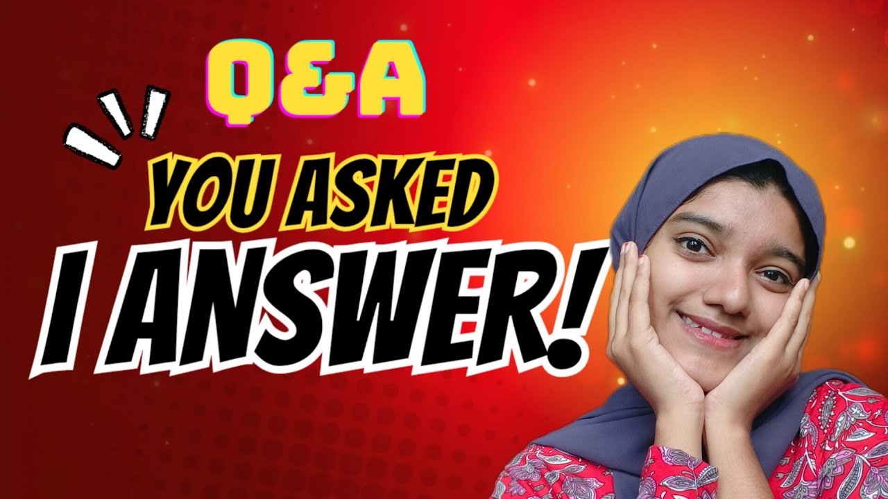 ഒരു Q & A ആയാലോ മക്കളെ 😌‼️