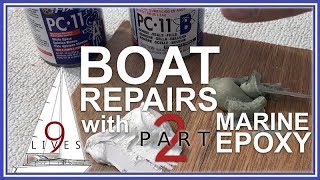 Boat Hull Repairs with 2 Part Marine Epoxy (Boat Work: Sailing 9 LIVES)
