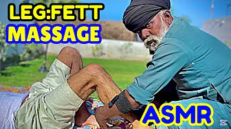 ASMR BABA KALLU LEG FEET CARE MASSAGE || ASMR CAREFULL FEET GOOD MASSAGE BY PAKISTANI |#asmrmassage