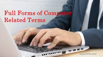 Computer Related Full Forms - You Should Know? @pcguide4u