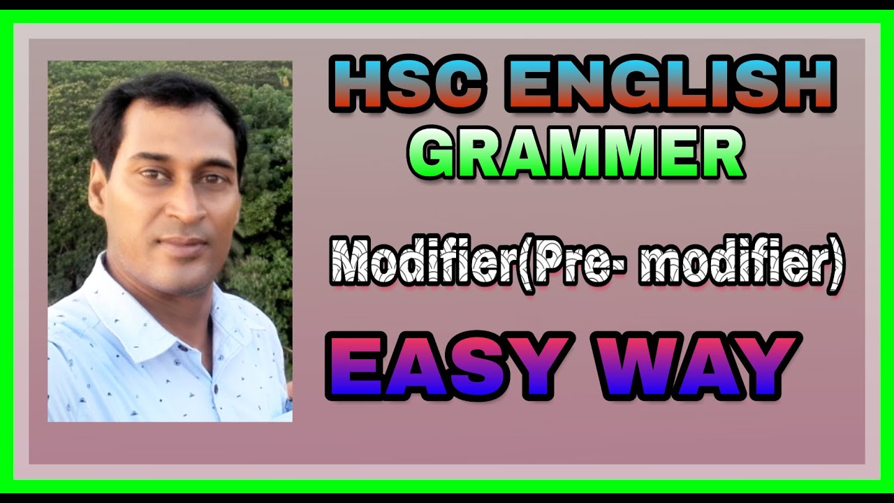 HSC english 2nd paper grammer- modifier(pre-modifier)1st lecture. - YouTube