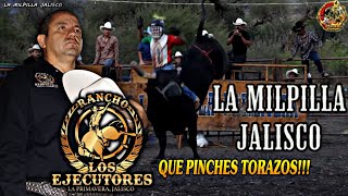‼️ QUE PINCHES TORAZOS ‼️ Rancho Los Ejecutores vs Reyes del Reparo en La Milpilla Jalisco 2026 🔥