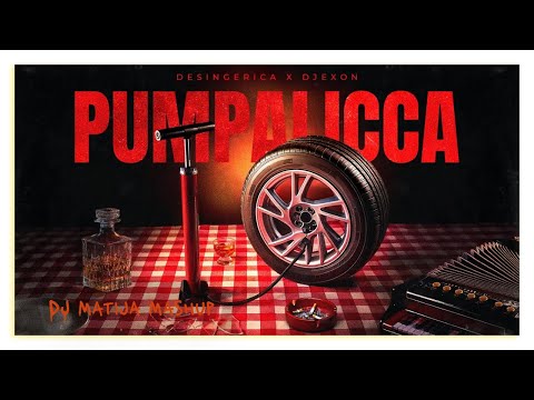 Desingerica x Djexon   Pumpalicca (DJ Matija Private Mashup)