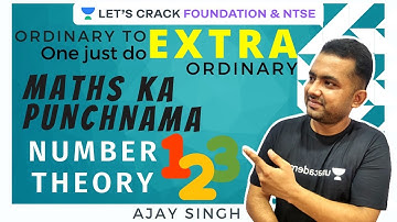 Number Theory Part 4 | Maths Ka Punchnama | Foundation & NTSE | Ajay Singh