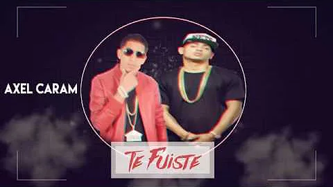 OZUNA - TE FUISTE - FT PUSHO (AXEL CARAM ) REMIX