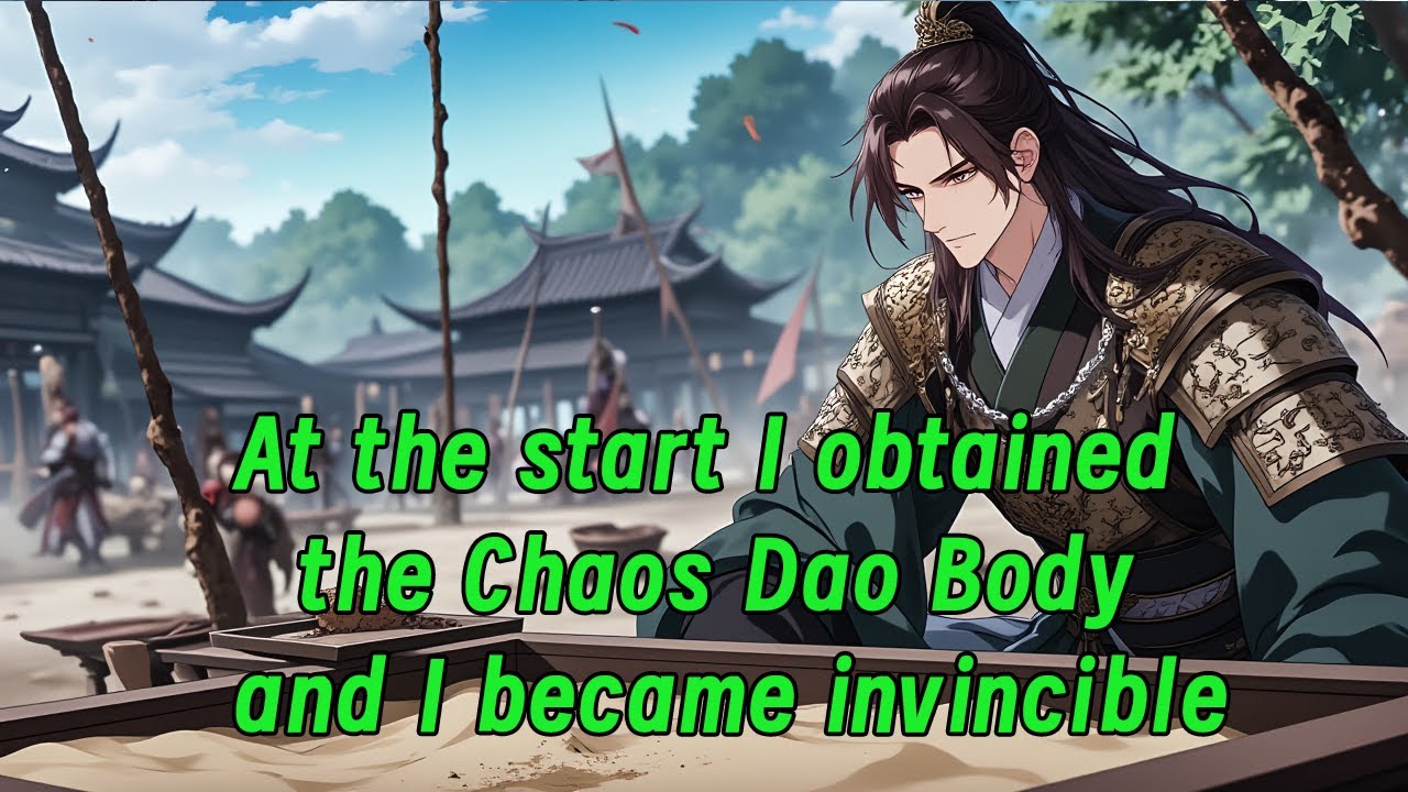 At the start, I obtained the Chaos Dao Body, and I became invincible.