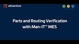 VIA (Parts and Routing Verification with Man-IT MES)