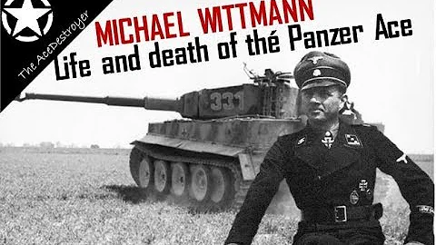 The Life and Death of Michael Wittmann