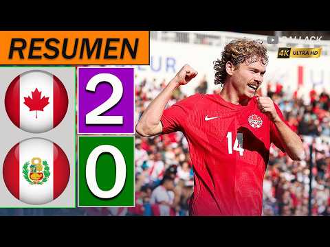 Canada vs Peru 2-0 Resumen y Goles | Amistoso Internacional 2026