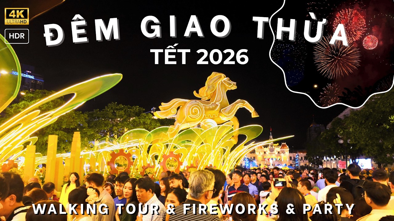 TẾT 2026: Saigon New Year's Eve Fireworks & Nightlife Chaos | Đêm Giao Thừa Bính Ngọ 4K HDR
