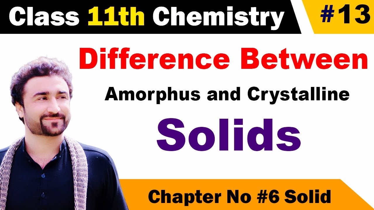 Difference Between Amorphous solid and Crystalline solid - YouTube