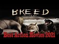 Best action movies  breed 2021  new action full