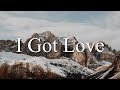 MiyaGi &amp; Эндшпиль feat. Рем Дигга – I Got Love (Lyrics / Lyric Video)