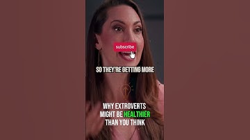 Why Extroverts Are Healthier Than Introverts 🤯