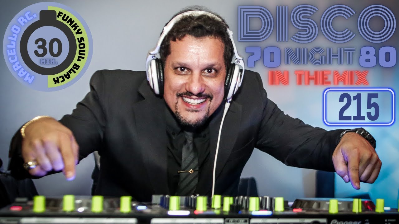 Disco Night Anos 70 80 Funky Soul Black IN THE MIX 215 disco-night-anos-70-80-funky-soul-black-in-the-mix-215