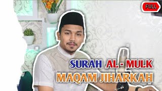 Surah Al-Mulk Full Jiharkah | Maqamat Rasulullah SAW