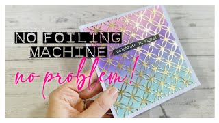 No Foiling Machine??? No Problem!! ✨Technique video!✨