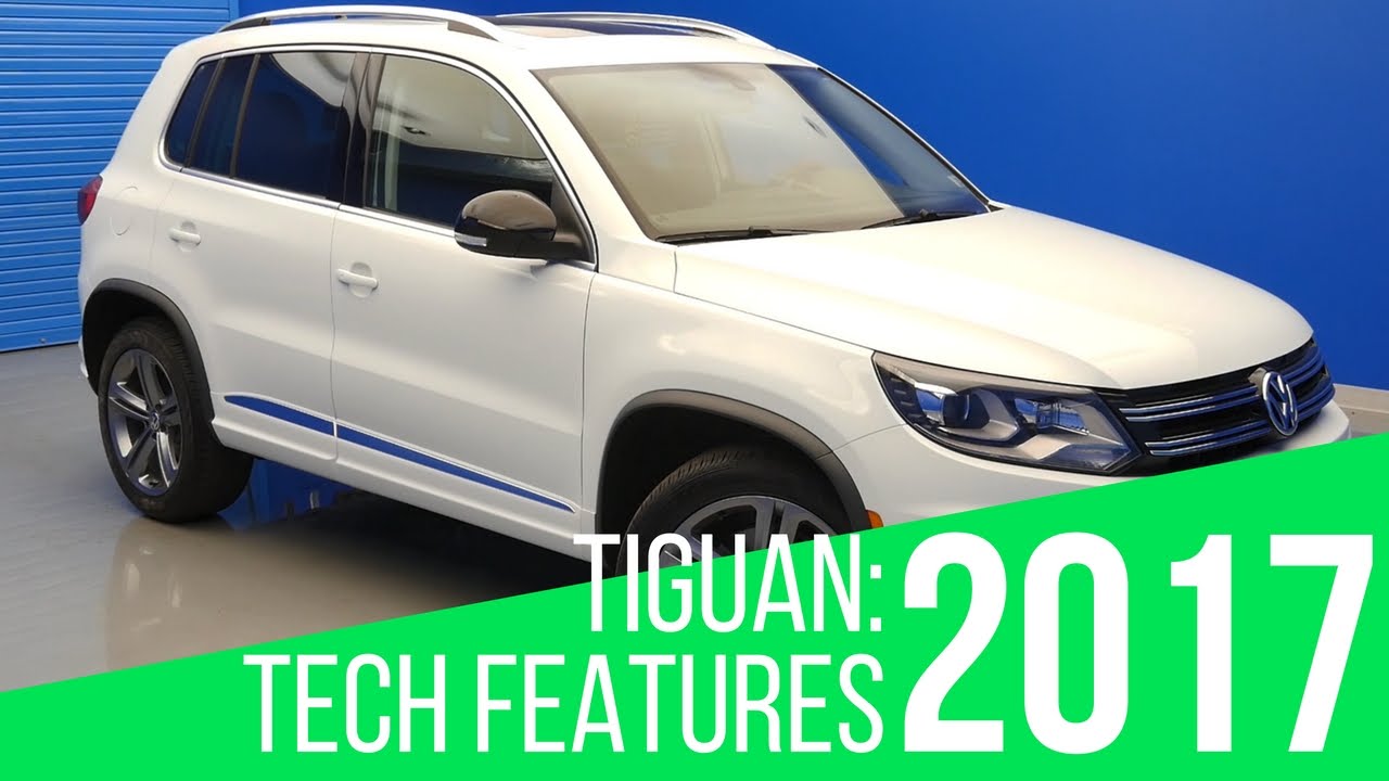 2017 Volkswagen Tiguan: Tech Features