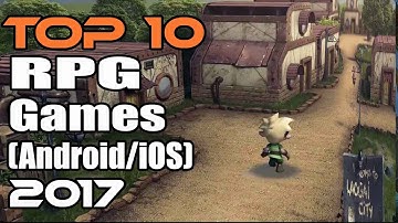 Best Android & iOS RPG Games - Top 10 2017