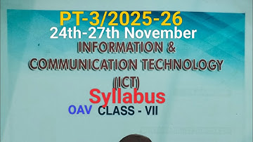 PT-3/2025-26/24th-27th:November/Syllabus/Sub-ICT: Computer Science/OAV CBSE Class-7/Odisha Adarsha..