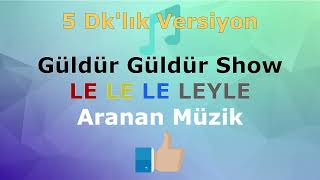 LE LE LE LEYLE 5dk Güldür Güldür Show
