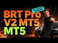 BRT Pro V2 MT5 Unlimited Version Download